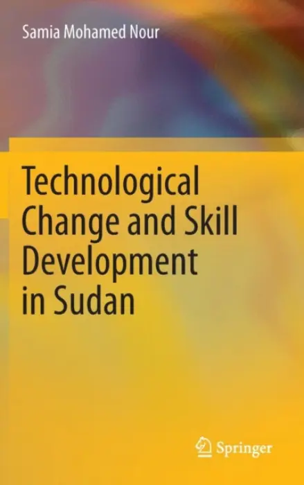 Technological Change and Skill Development in Sudan - Mohamed Nour, Samia