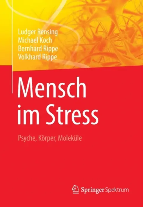 Mensch im Stress - Rensing, Ludger a Koch, Michael a Rippe, Bernhard a Rippe, Volkhard