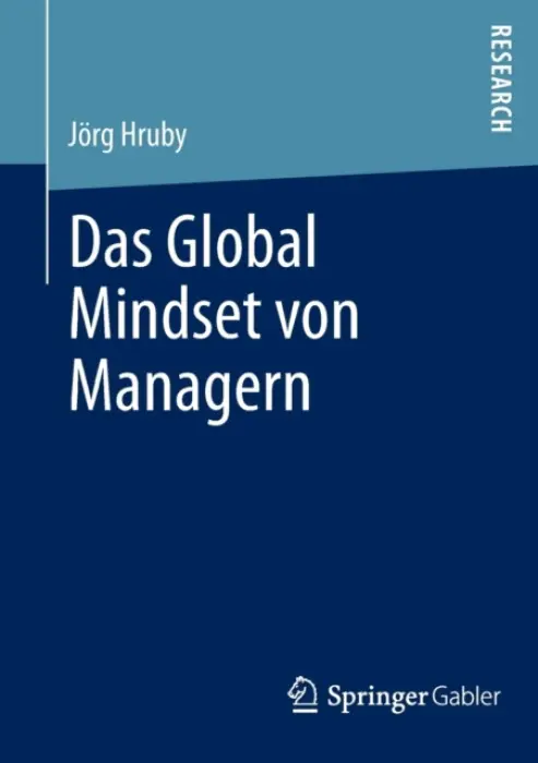 Das Global Mindset von Managern - Hruby, Jorg