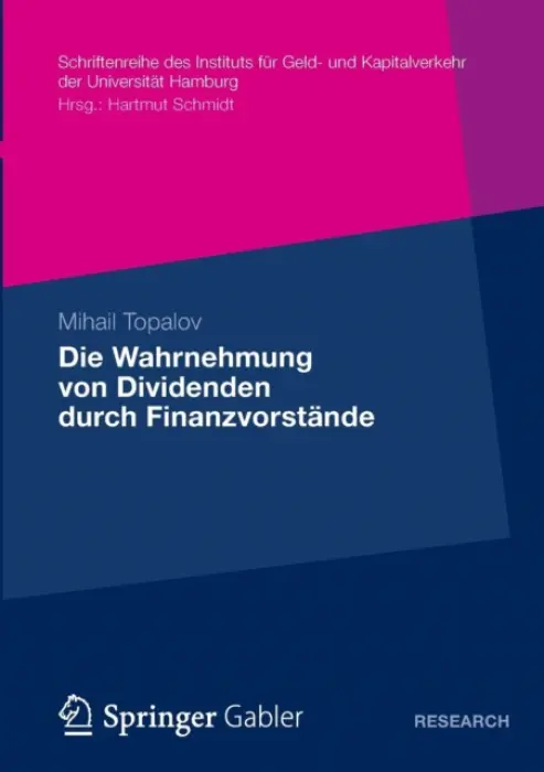 Die Wahrnehmung von Dividenden durch Finanzvorstande - Topalov, Mihail