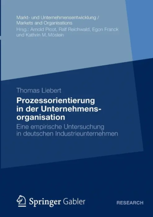 Prozessorientierung in der Unternehmensorganisation - Liebert, Thomas
