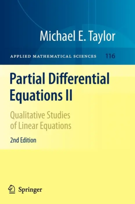 Partial Differential Equations II - Taylor, Michael E.