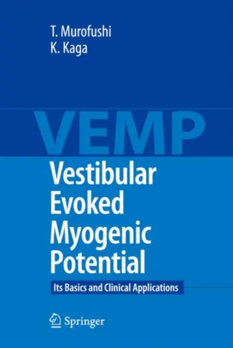 Vestibular Evoked Myogenic Potential - Murofushi, Toshihisa a Kaga, Kimitaka