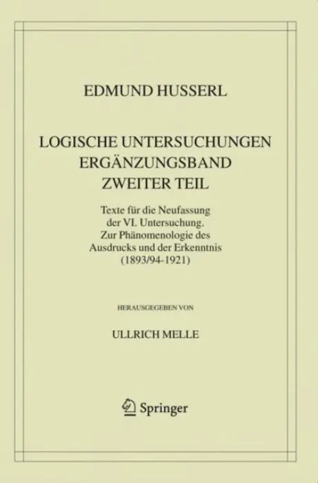 Logische Untersuchungen. Erganzungsband. Zweiter Teil. - Husserl, Edmund