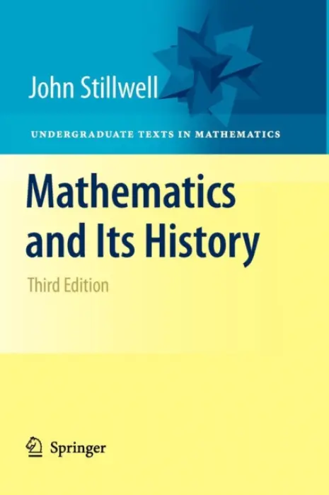 Mathematics and Its History - Stillwell, John