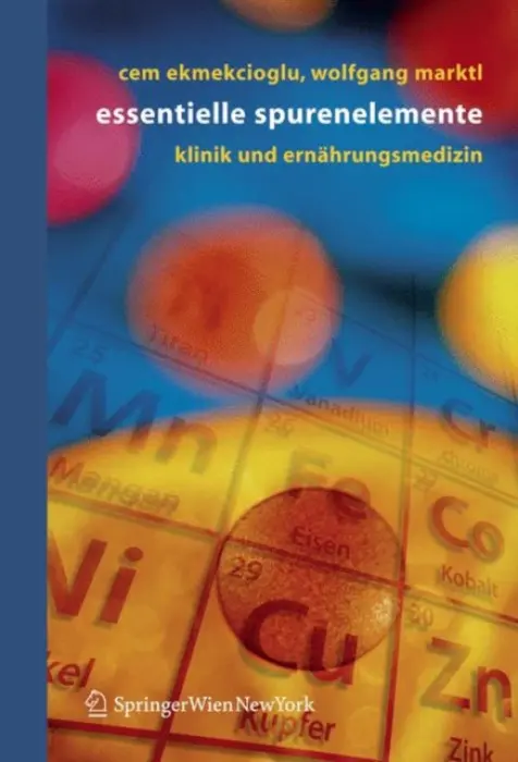 Essentielle Spurenelemente - Ekmekcioglu, Cem a Marktl, Wolfgang