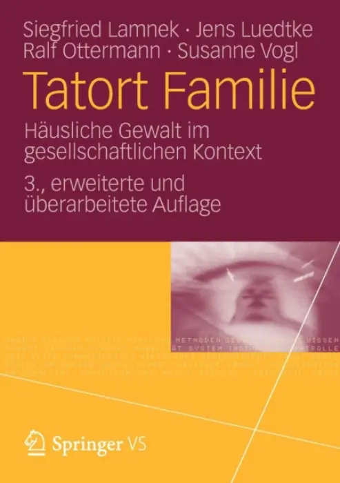 Tatort Familie - Lamnek, Siegfried a Luedtke, Jens a Ottermann, Ralf a Vogl, Susanne