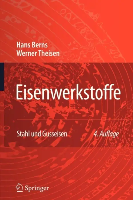 Eisenwerkstoffe - Stahl und Gusseisen - Berns, Hans a Theisen, Werner