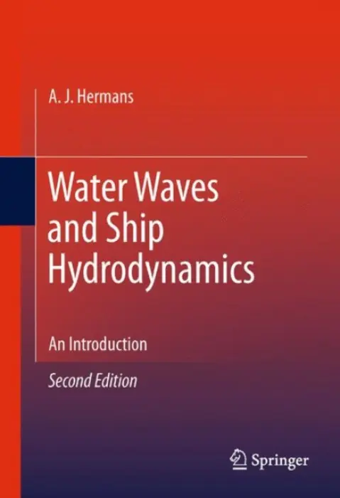 Water Waves and Ship Hydrodynamics - Hermans, A.J.