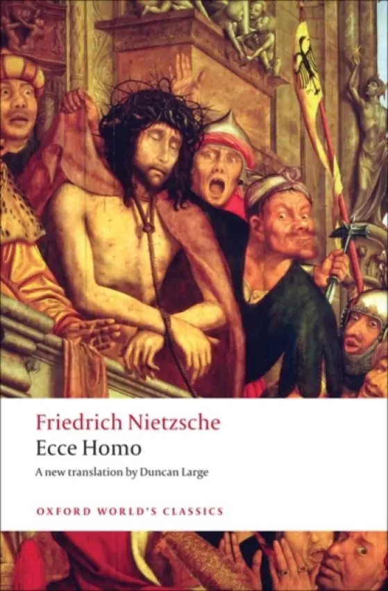 Ecce Homo - Nietzsche, Friedrich