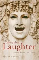 Talking about Laughter - Sommerstein, Alan H. (Professor of Greek, University of Nottingham)