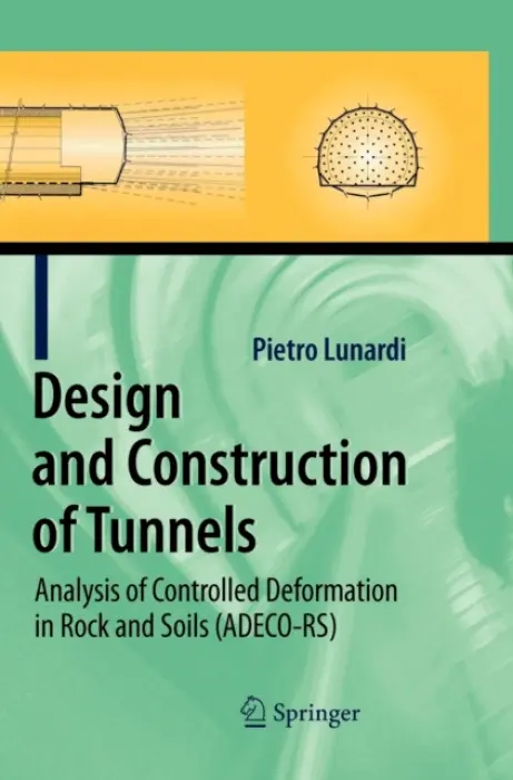 Design and Construction of Tunnels - Lunardi, Pietro