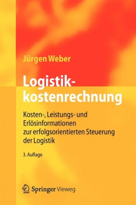 Logistikkostenrechnung - Weber, Jurgen
