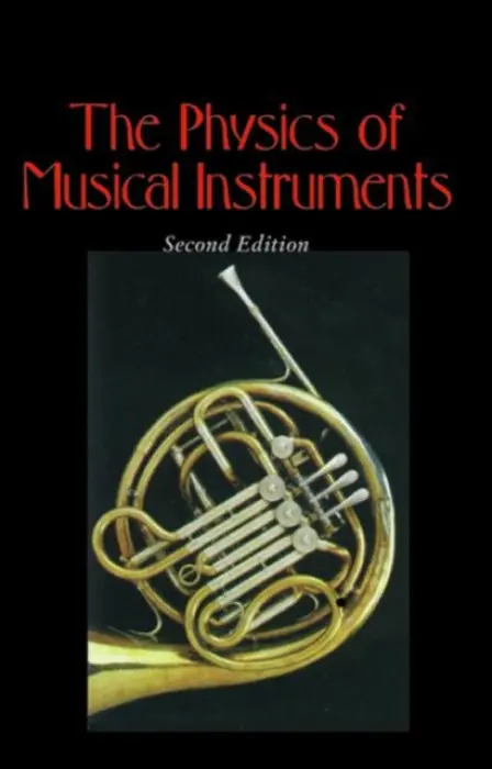 Physics of Musical Instruments - Fletcher, Neville H. a Rossing, Thomas D.
