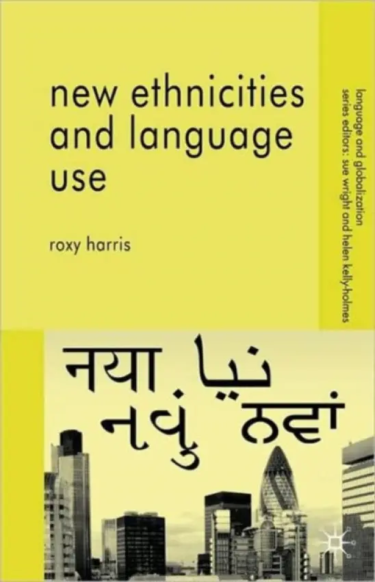 New Ethnicities and Language Use - Harris, R.