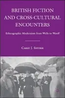 British Fiction and Cross-Cultural Encounters - Snyder, C.
