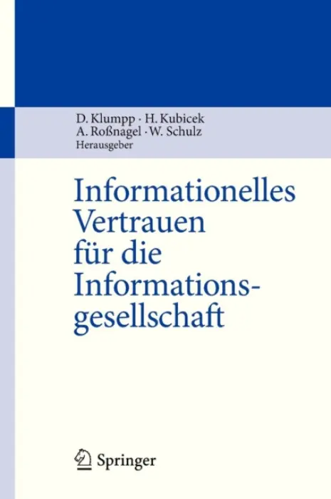 Informationelles Vertrauen fur die Informationsgesellschaft