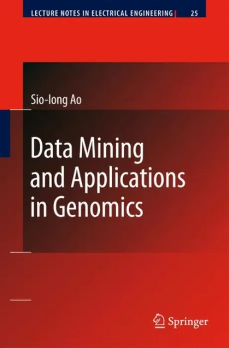 Data Mining and Applications in Genomics - Ao, Sio-Iong