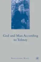 God and Man According To Tolstoy - Boot, A.