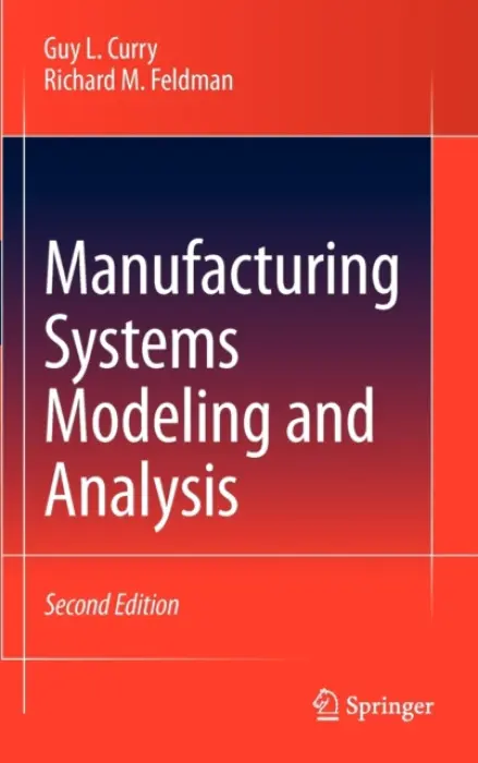 Manufacturing Systems Modeling and Analysis - Curry, Guy L. a Feldman, Richard M.
