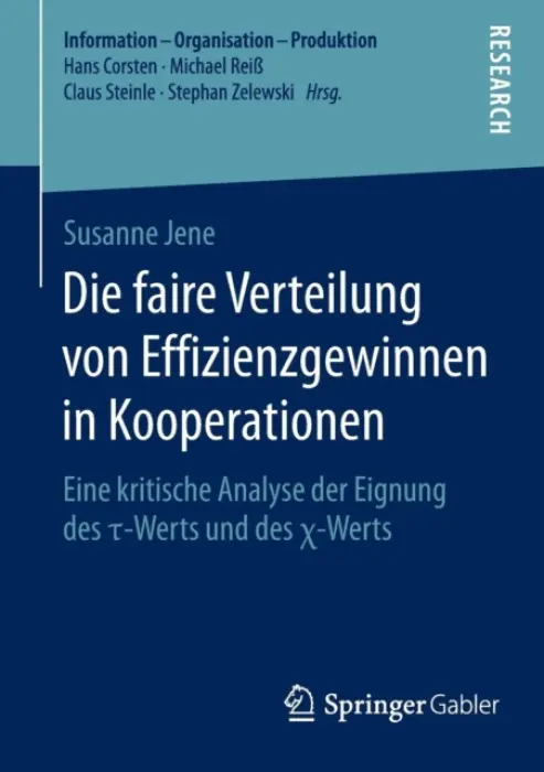 Die faire Verteilung von Effizienzgewinnen in Kooperationen - Jene, Susanne