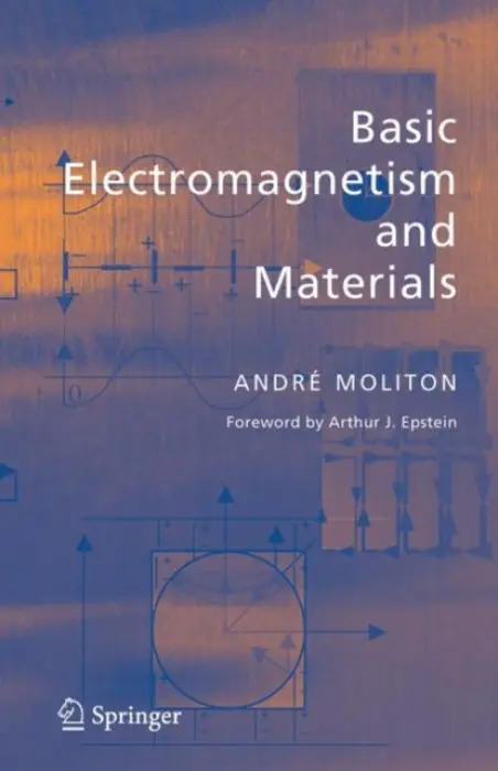 Basic Electromagnetism and Materials - Moliton, Andre