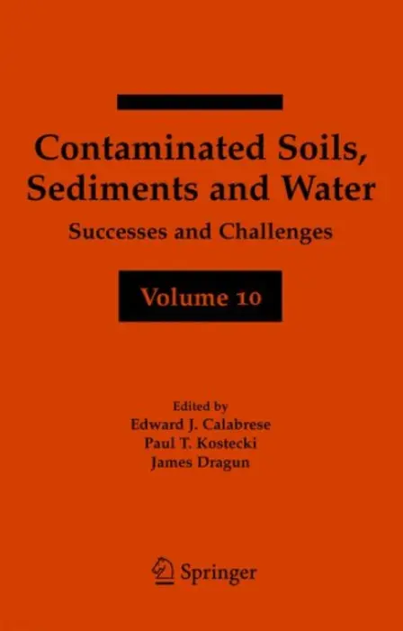 Contaminated Soils, Sediments and Water Volume 10
