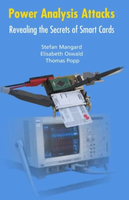 Power Analysis Attacks - Mangard, Stefan a Oswald, Elisabeth a Popp, Thomas
