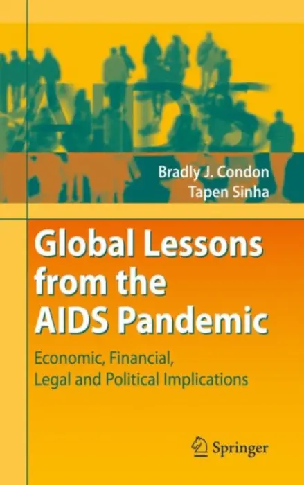 Global Lessons from the AIDS Pandemic - Condon, Bradly J. a Sinha, Tapen