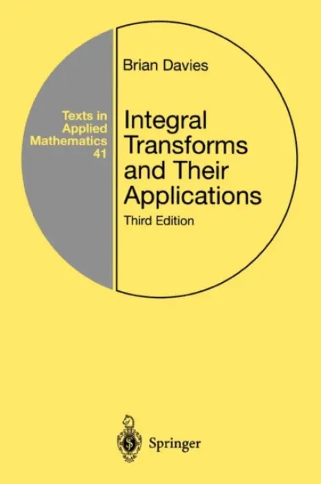 Integral Transforms and Their Applications - Davies, Brian