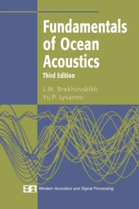 Fundamentals of Ocean Acoustics - Brekhovskikh, L.M. a Lysanov, Yu.P.