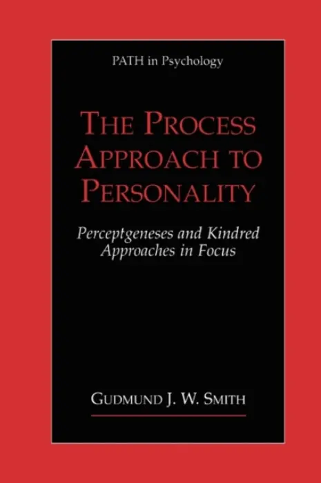 Process Approach to Personality - Smith, Gudmund J.W.