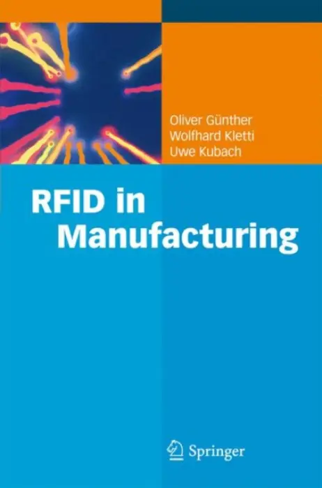 RFID in Manufacturing - Gunther, Oliver P. a Kletti, Wolfhard a Kubach, Uwe