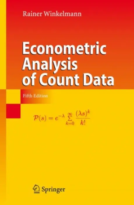 Econometric Analysis of Count Data - Winkelmann, Rainer