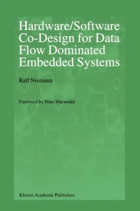 Hardware/Software Co-Design for Data Flow Dominated Embedded Systems - Niemann, Ralf