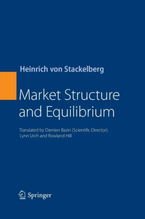 Market Structure and Equilibrium - von Stackelberg, Heinrich