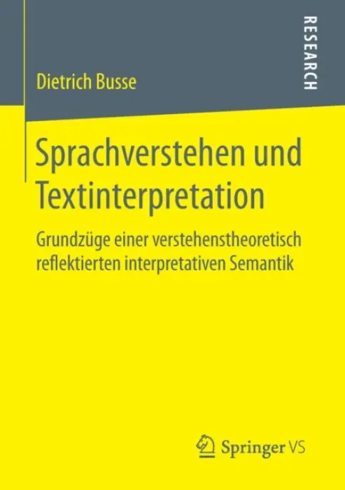 Sprachverstehen und Textinterpretation - Busse, Dietrich