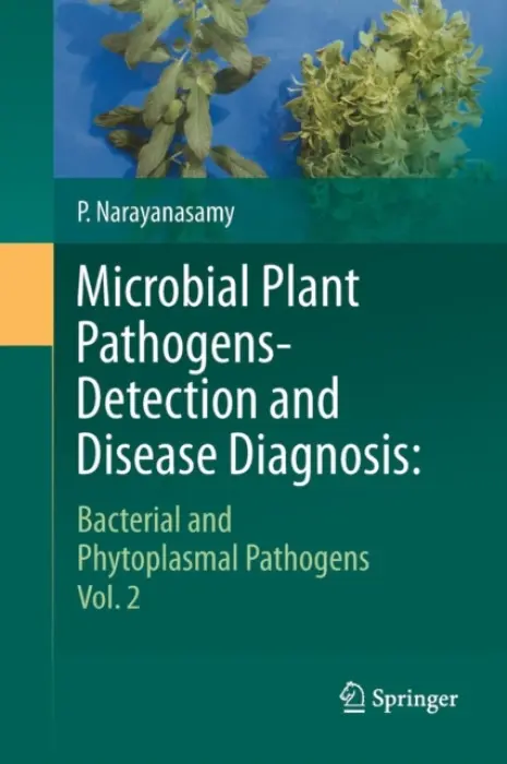Microbial Plant Pathogens-Detection and Disease Diagnosis: - Narayanasamy, P.