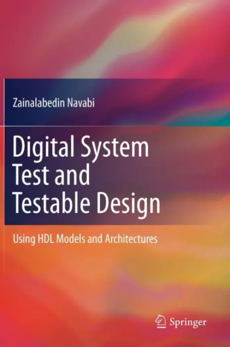 Digital System Test and Testable Design - Navabi, Zainalabedin