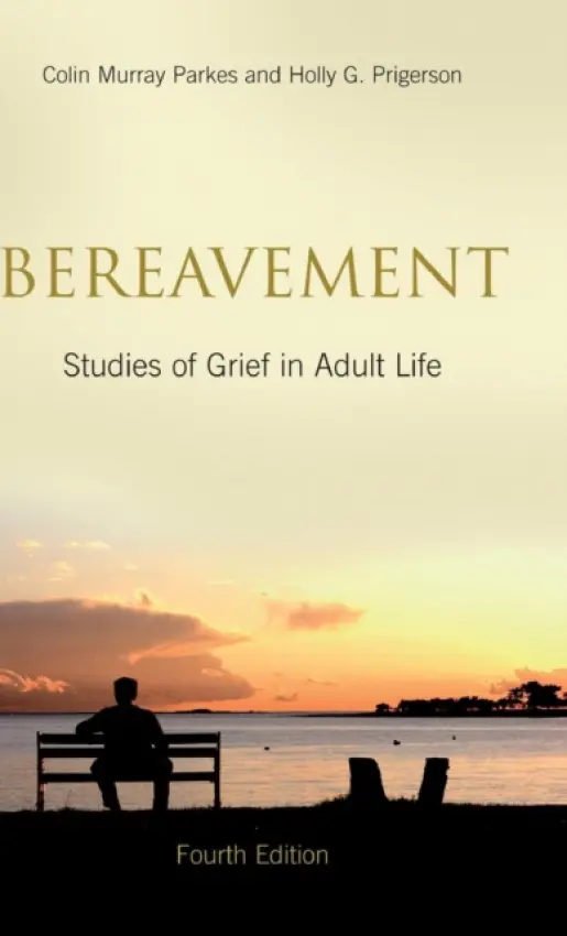 Bereavement - Parkes, Colin Murray a Prigerson, Holly G. (Harvard Medical School and Director, Center for Psycho-oncology and Palliative Care Research, Dana-Farber Cancer Institute, USA)