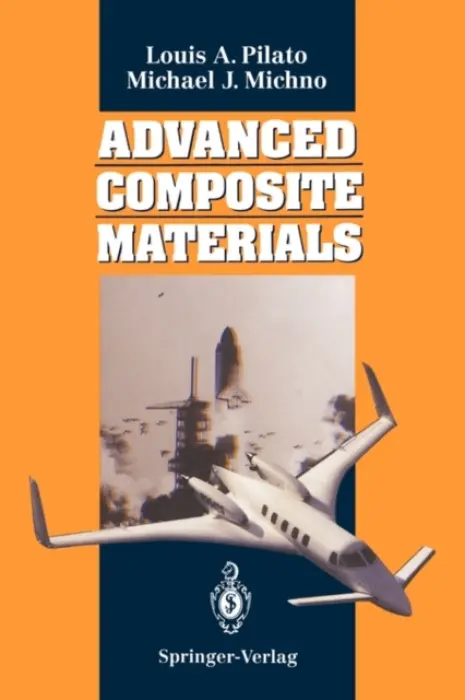 Advanced Composite Materials - PILATO, LOUIS A a Michno, Michael J.
