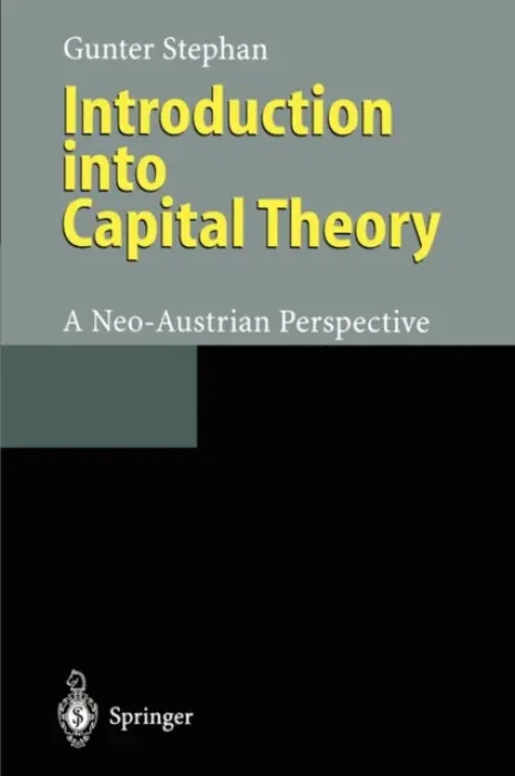 Introduction into Capital Theory - Stephan, Gunter