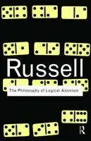 Philosophy of Logical Atomism - Russell, Bertrand