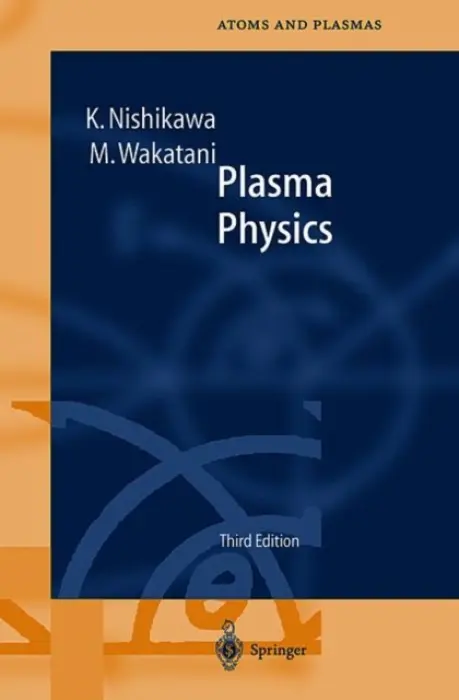 Plasma Physics - Nishikawa, K. a Wakatani, M.