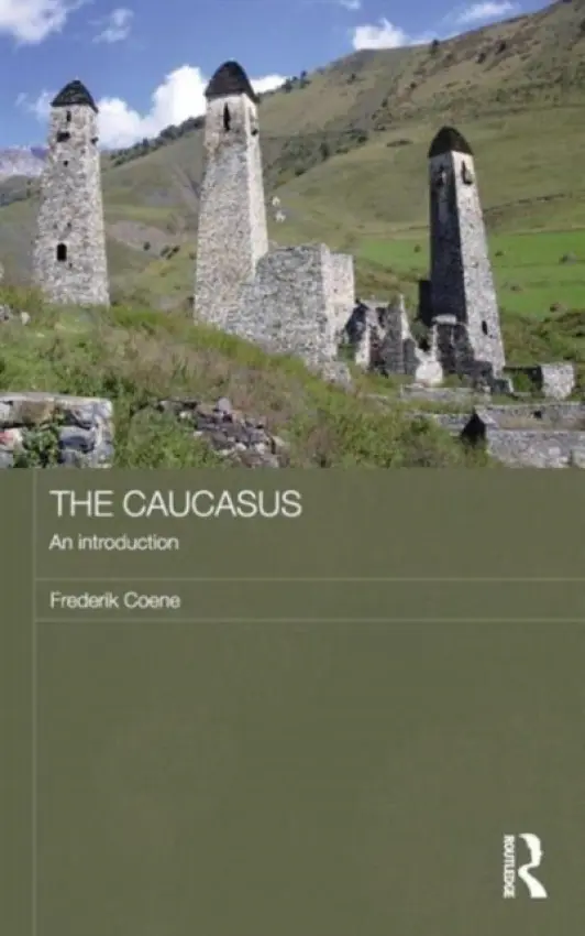 Caucasus - An Introduction - Coene, Frederik