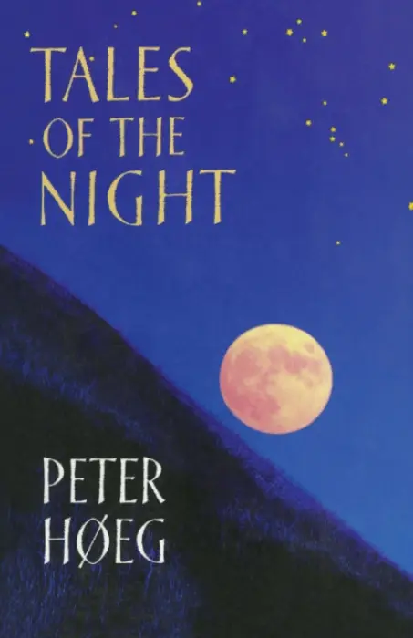 Tales Of The Night - Hoeg, Peter