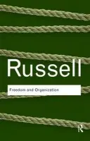 Freedom and Organization - Russell, Bertrand