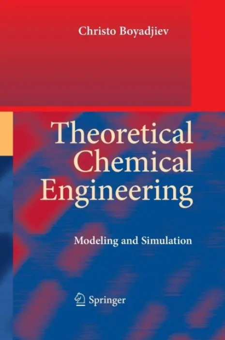 Theoretical Chemical Engineering - Boyadjiev, Christo