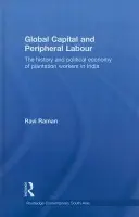 Global Capital and Peripheral Labour - Raman, Ravi (University of Manchester, UK)