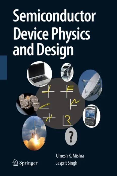 Semiconductor Device Physics and Design - Mishra, Umesh a Singh, Jasprit